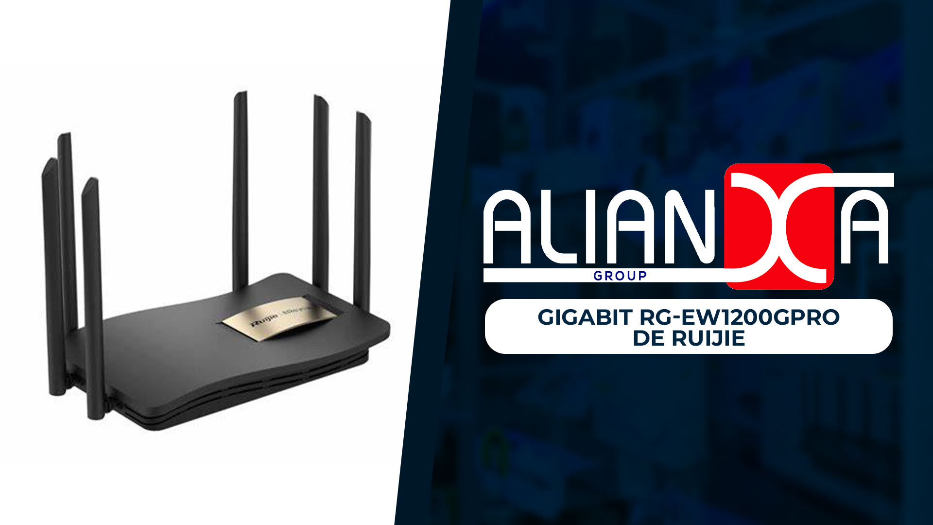 Distribuidor de Ruijie en Colombia: Confía en Alianxa Group para tus Equipos GIGABIT RG-EW1200GPRO